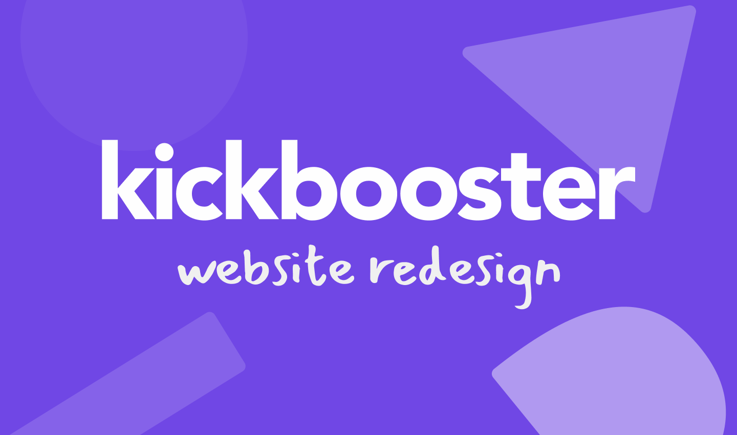 Case study cover: 'Kickbooster website redesign'